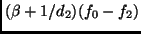 $\displaystyle (\beta + 1/d_2)(f_0-f_2)$