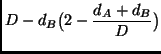 $\displaystyle D-d_B\bigl(2-{d_A+d_B\over D}\bigr)$