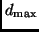 $d_{\rm max}$